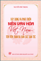 Hình ảnh chi tiết tin tức NGHIÊN CỨU QUÁN TRIỆT TUYÊN TRUYỀN NỘI DUNG TÁC PHẨM "XÂY DỰNG VÀ PHÁT TRIỂN NỀN VĂN HÓA VIỆT NAM TIÊN TIẾN, ĐẬM ĐÀ BẢN SẮC DÂN TỘC" Hình ảnh tin tức NGHIÊN CỨU QUÁN TRIỆT TUYÊN TRUYỀN NỘI DUNG TÁC PHẨM "XÂY DỰNG VÀ PHÁT TRIỂN NỀN VĂN HÓA VIỆT NAM TIÊN TIẾN, ĐẬM ĐÀ BẢN SẮC DÂN TỘC"